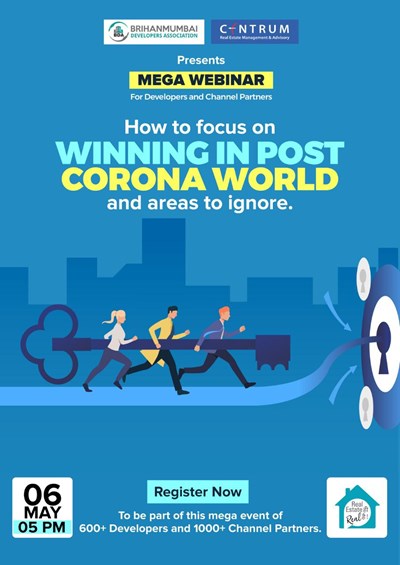 Centrum Mega Webinar - Winning in a Post Corona World by Brihanmumbai Developers Association