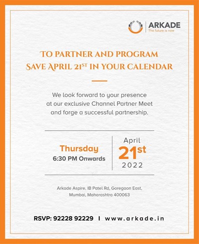 Exclusive Channel Partner Meet - Partner & Program by By Arkade Group 